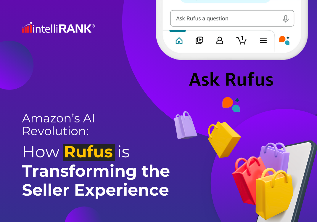 Amazon’s AI Revolution: How Rufus is Transforming the Seller Experience