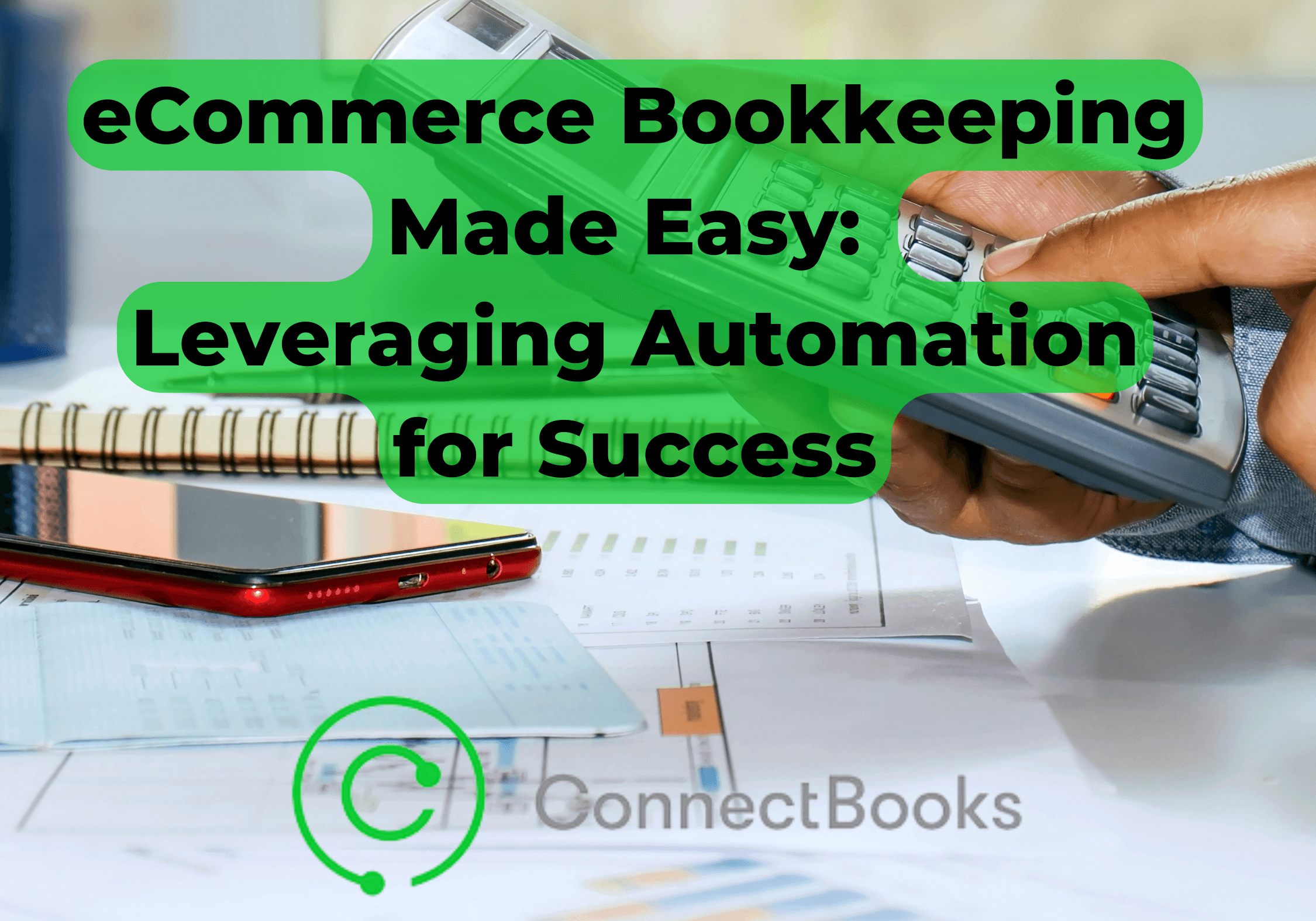 eCommerce Bookkeeping Made Easy