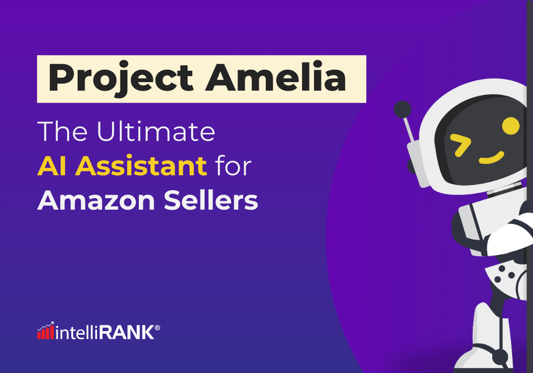 Project Amelia - The Ultimate AI Assistant for Amazon Sellers