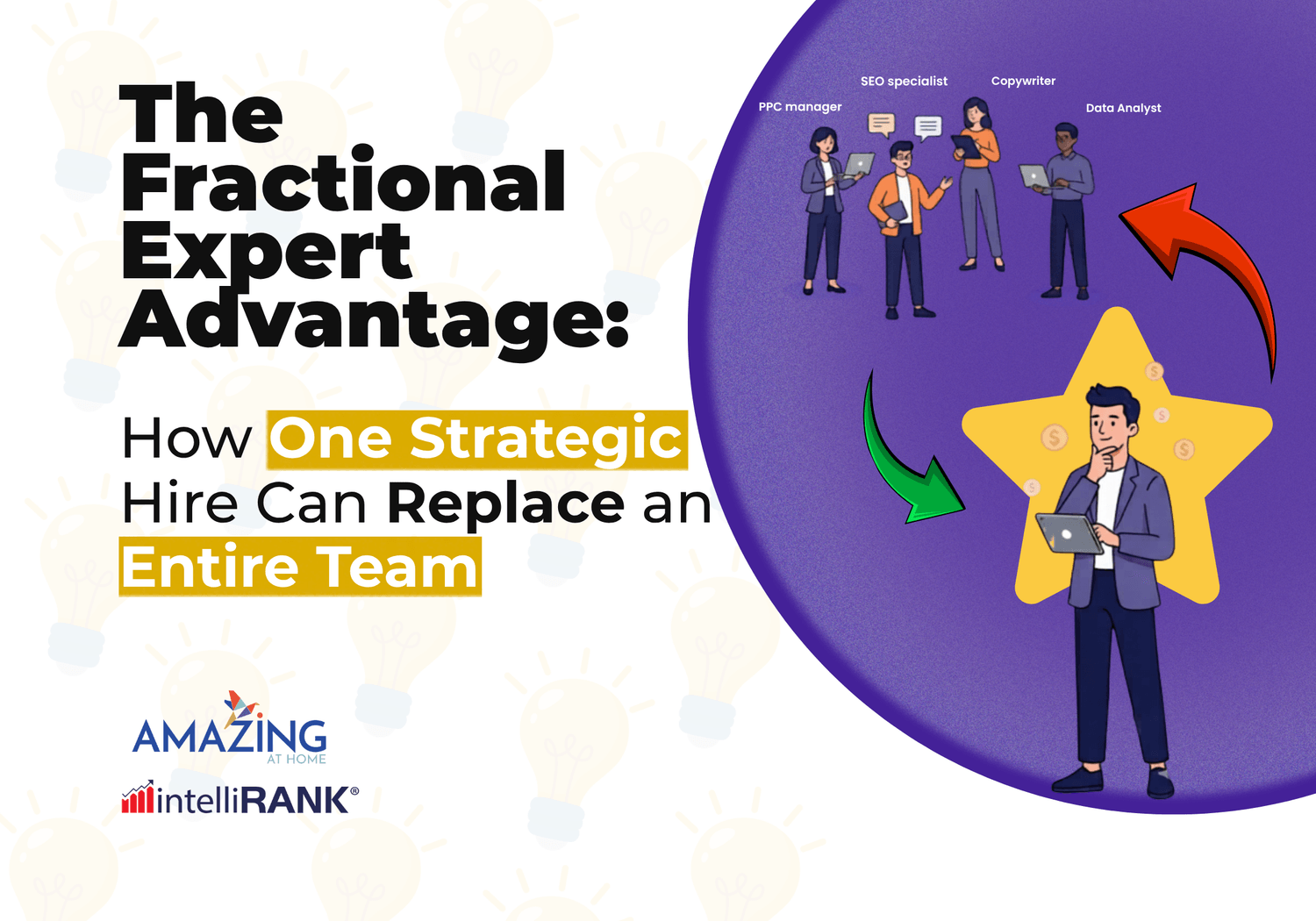 The Fractional Expert Advantage: How One Strategic Hire Can Replace an Entire Team
