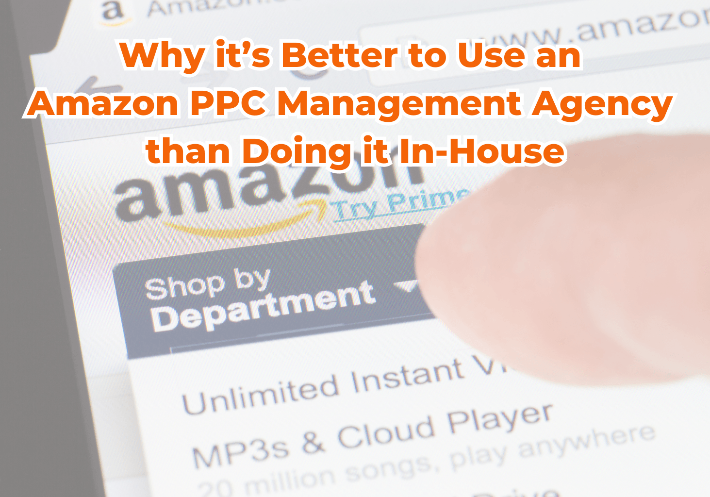 Why it’s Better to Use an Amazon PPC Management Agency than Doing it In-House